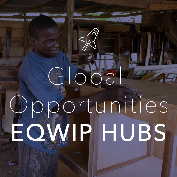 EQWIP-News A man works on wooden furniture in a workshop with “Global Opportunities EQWIP Hubs” text overlay.